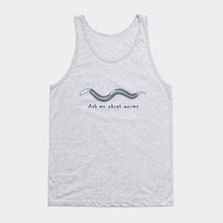 Ask me about C. elegans Tank Top